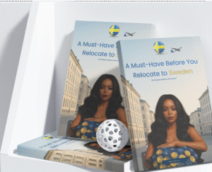 A Must Have Before You Relocate to Sweden